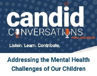 Candid Conversations: Addressing the Mental Health Challenges of Our Children
