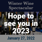 Winter Wine Spectacular: CANCELLED - Hope to see you in 2023