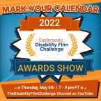 Mark Your Calendar for the 2022 Easterseals Disability Film Challenge Awards Show written on a cartoon burst background.